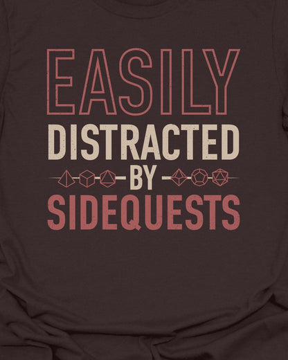 Distracted by sidequests T-Shirt