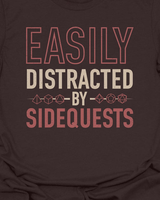 Distracted by sidequests T-Shirt