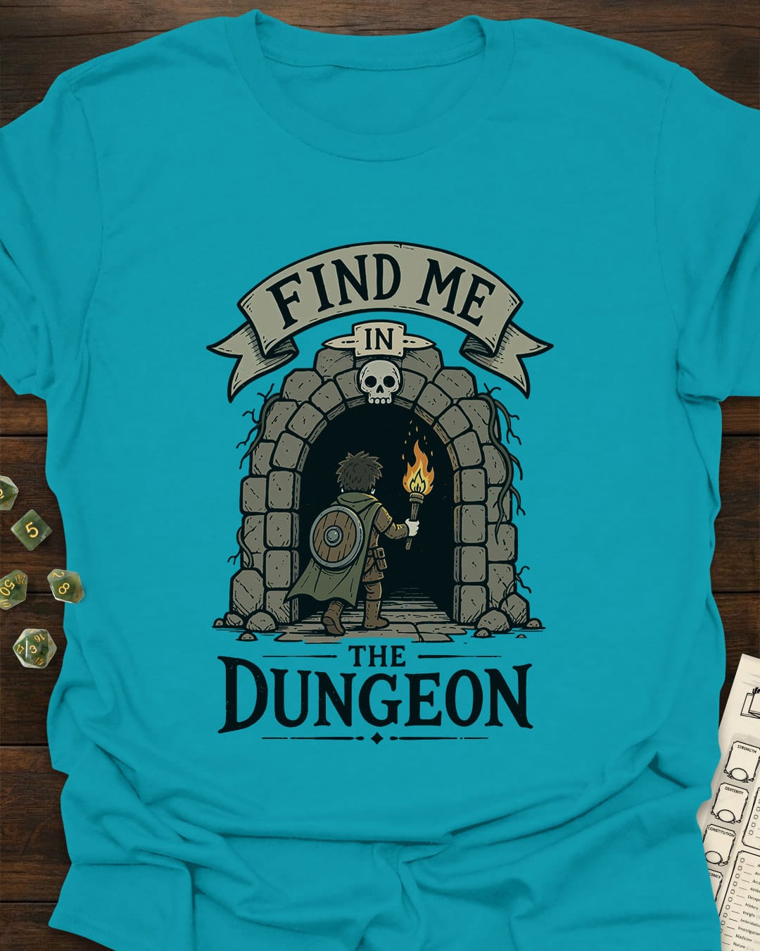 Find me in the Dungeon T-Shirt