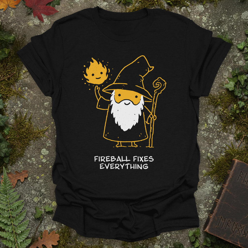 Fireball Fixes Everything T-Shirt