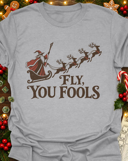Fly you fools T-Shirt