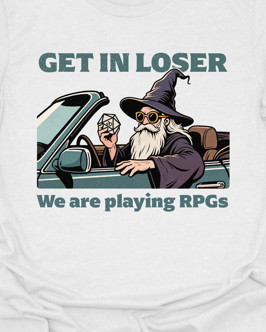 Get in Loser - T-Shirt
