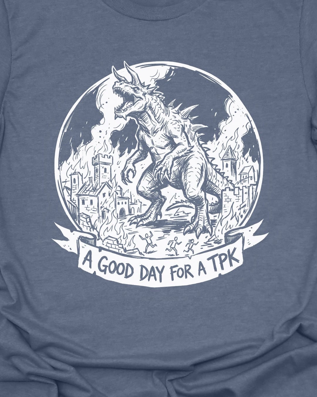 A good day for a TPK - T-Shirt