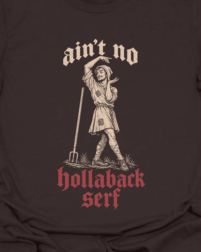 Hollaback Serf T-Shirt