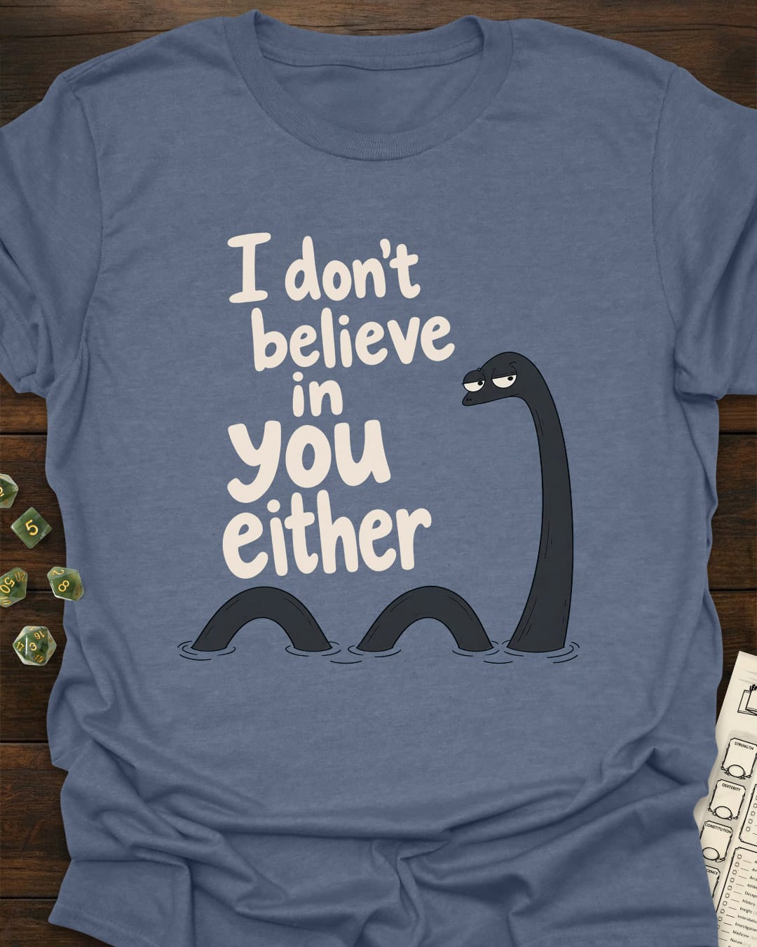 I don't believe T-Shirt