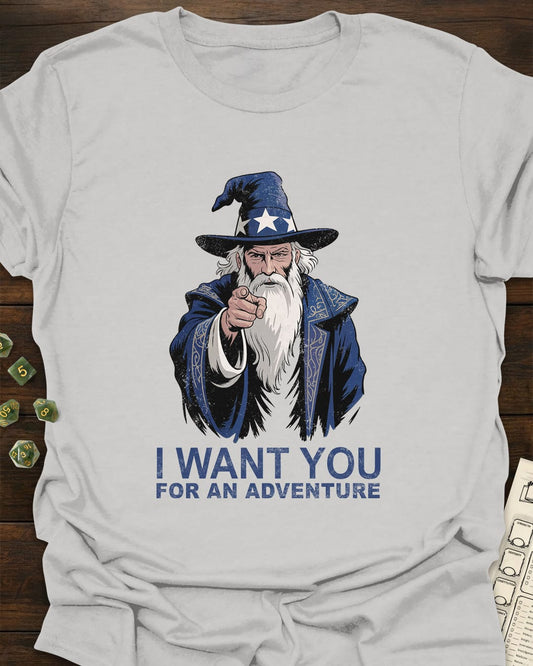 I want you for an adventure T-Shirt