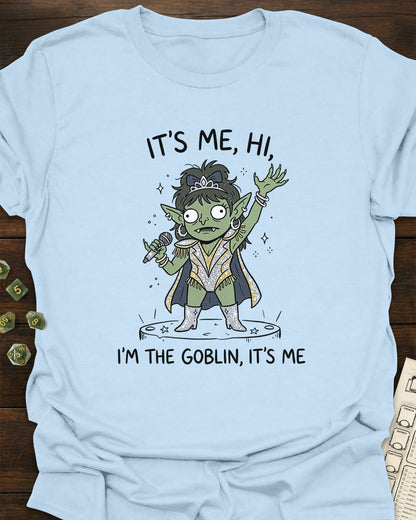 I'm the goblin T-Shirt