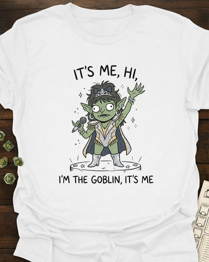 I'm the goblin T-Shirt