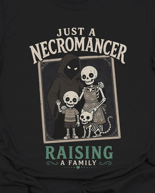 Just a Necromancer T-Shirt