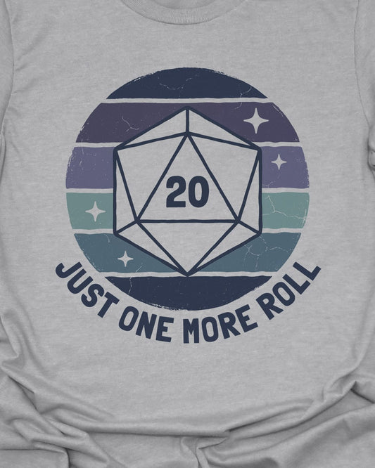 One More Roll T-Shirt