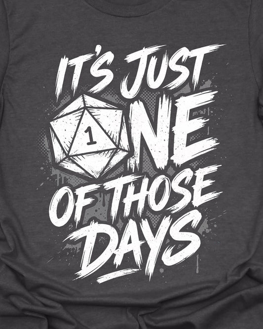 One of those days T-Shirt
