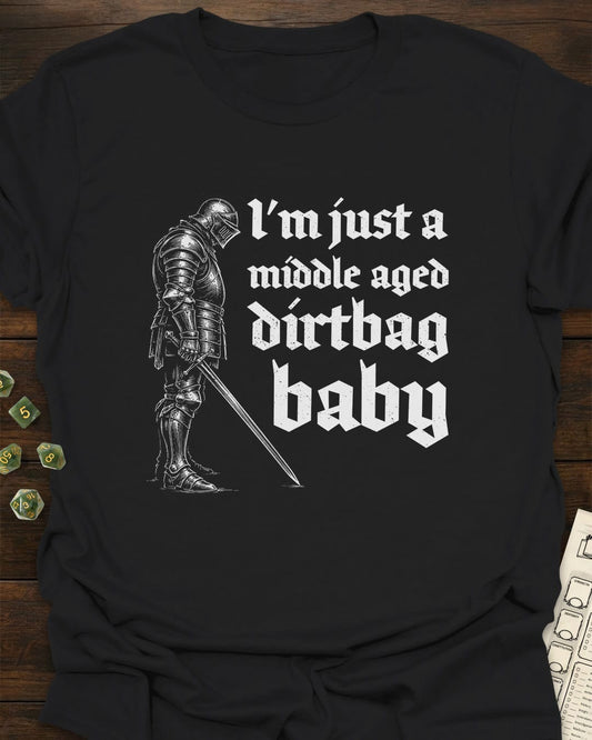 Middle Aged Dirtbag T-Shirt