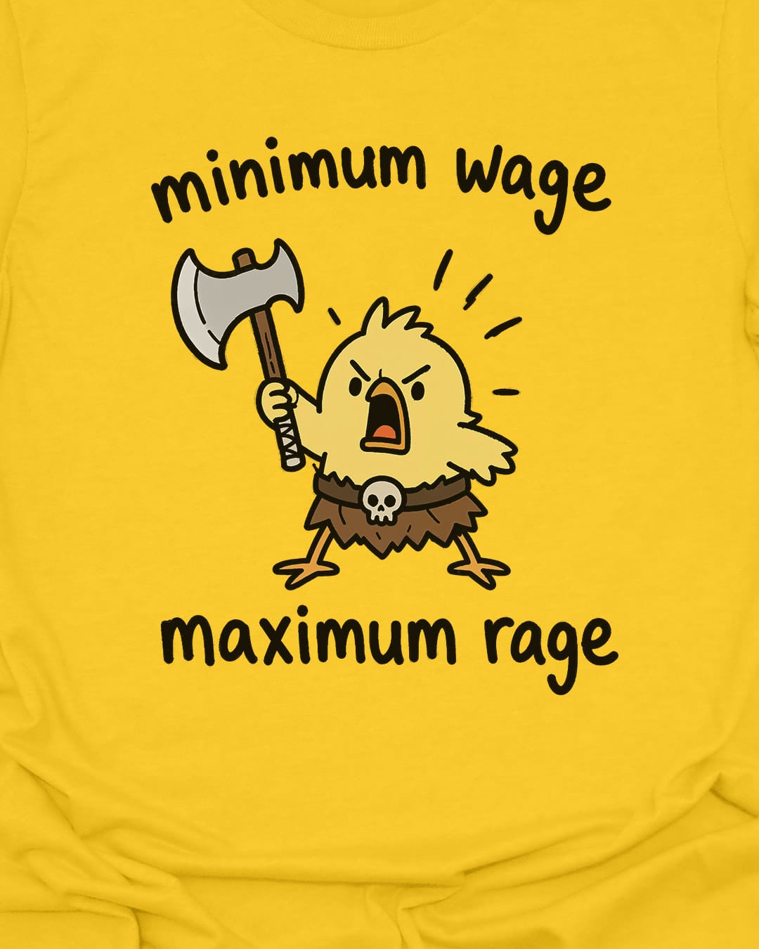 Minimum Wage T-Shirt