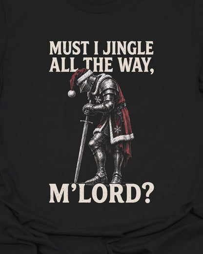 Must I Jingle T-Shirt