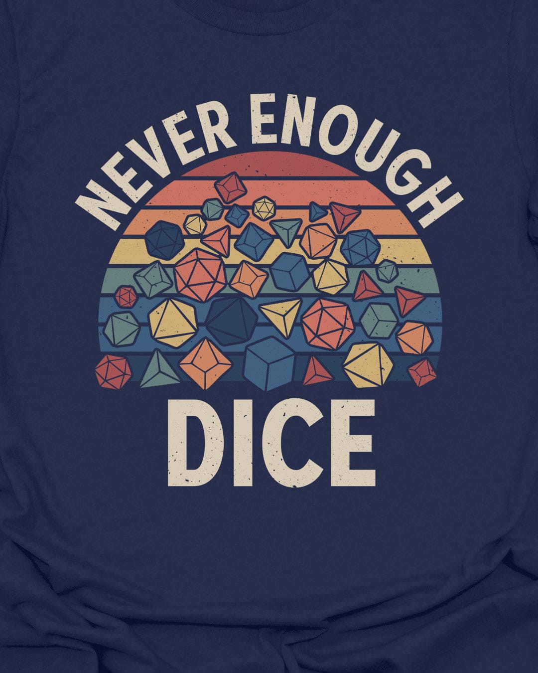 Never Enough Dice Retro T-Shirt