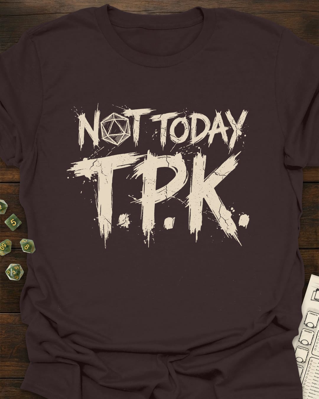 Not Today TPK T-Shirt