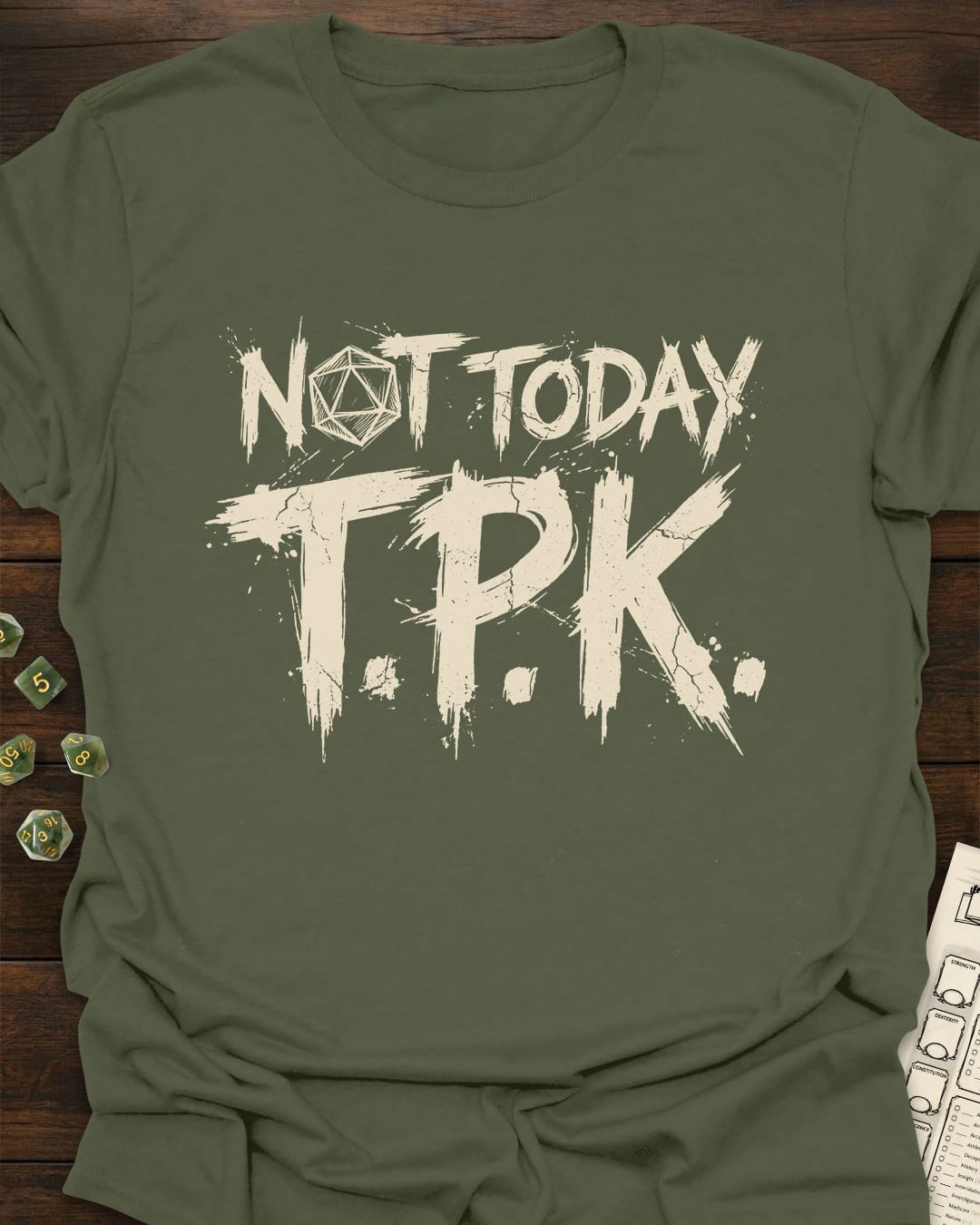 Not Today TPK T-Shirt