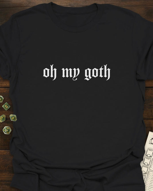 Oh My Goth T-Shirt