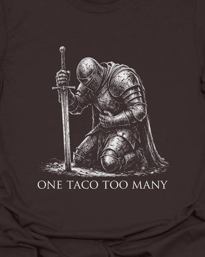 Taco Too Many T-Shirt