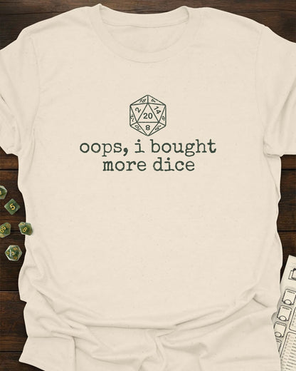 Oops, more dice T-shirt