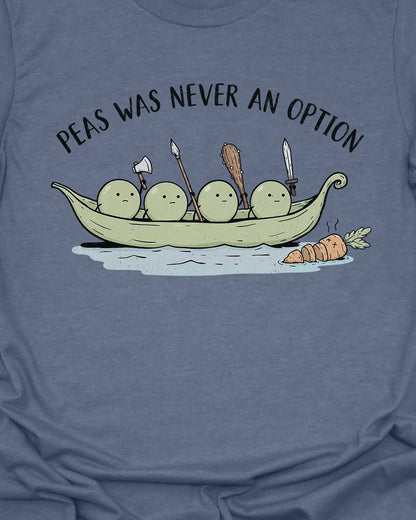 War and Peas T-Shirt