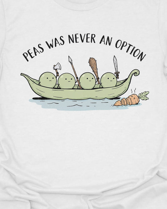War and Peas T-Shirt