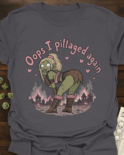 Oops I Pillaged T-Shirt