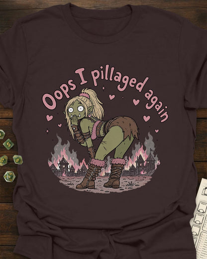 Oops I Pillaged T-Shirt