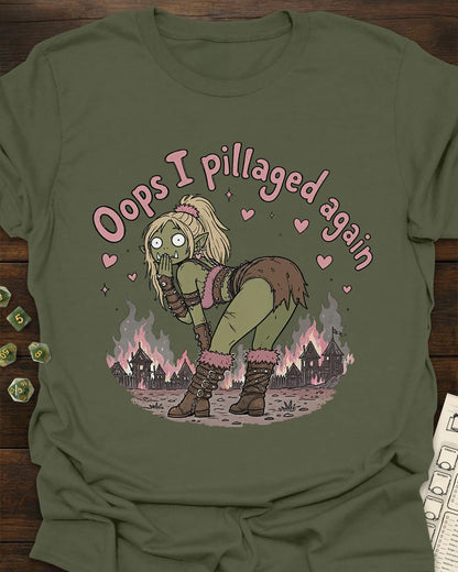 Oops I Pillaged T-Shirt