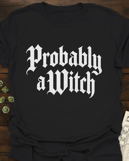 Probably Witch T-Shirt
