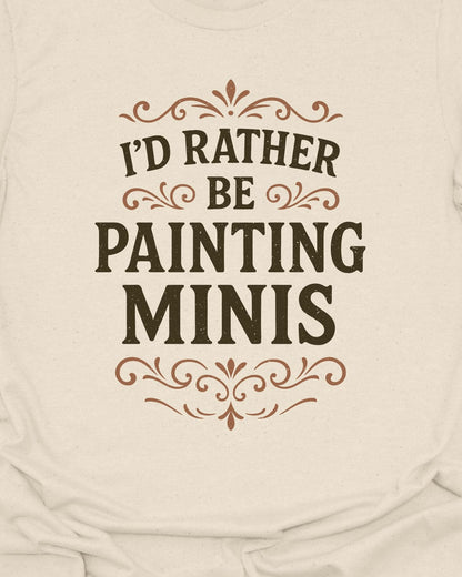 Rather be painting T-Shirt