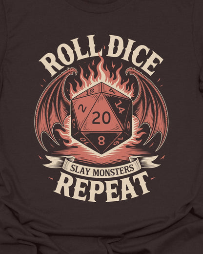 Roll Dice, Slay Monsters, Repeat - T-Shirt