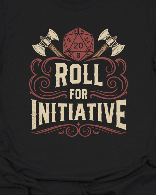 Roll for Initiative - T-Shirt