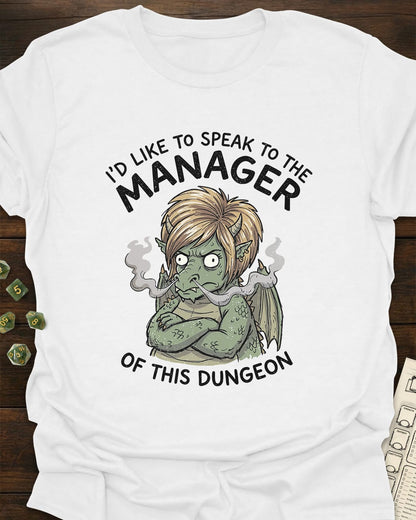 Speak to the manager T-Shirt