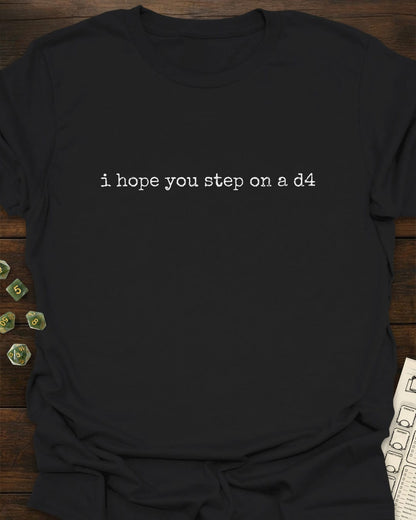 Step on a d4 T-Shirt