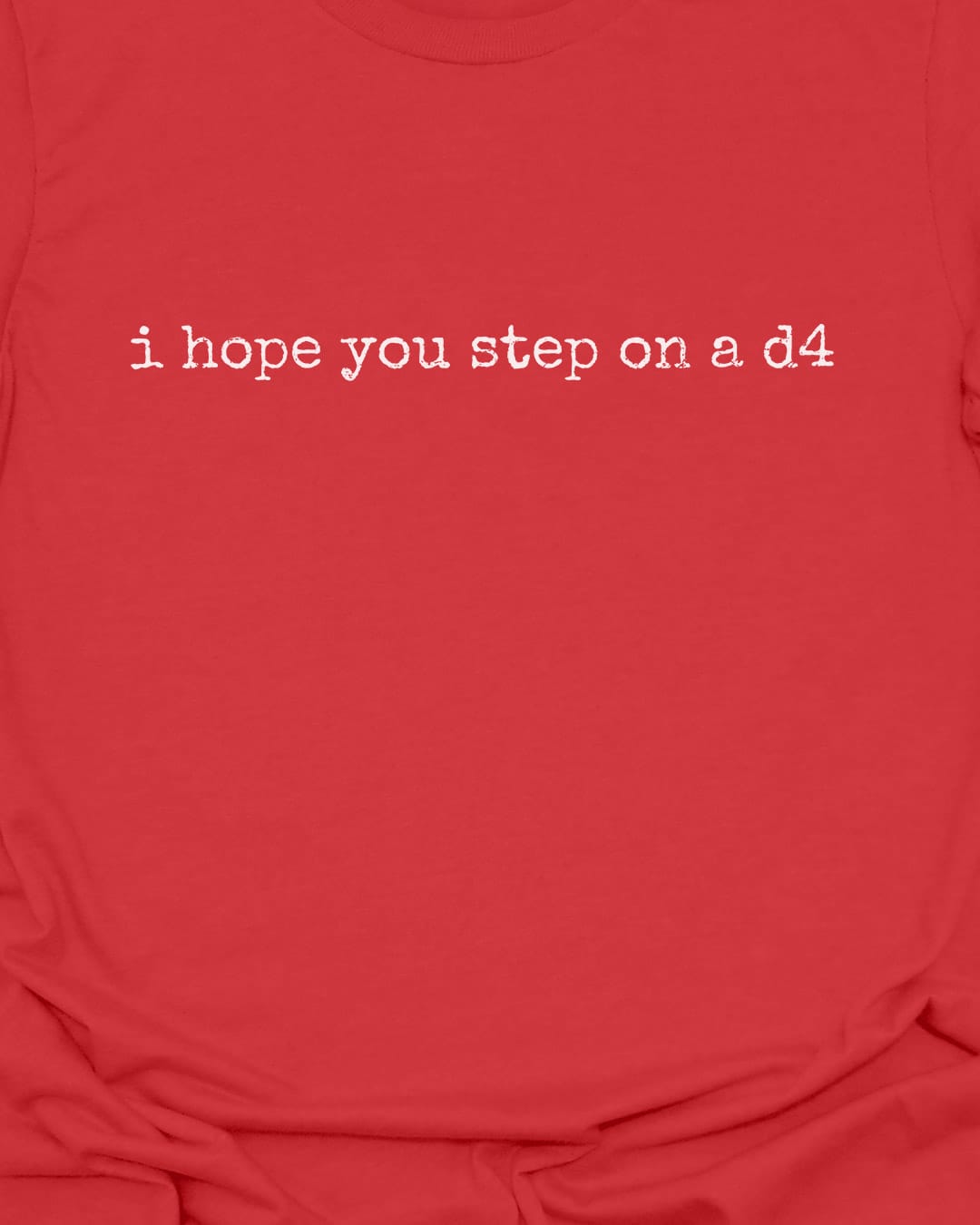 Step on a d4 T-Shirt