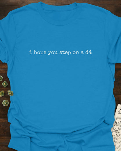 Step on a d4 T-Shirt