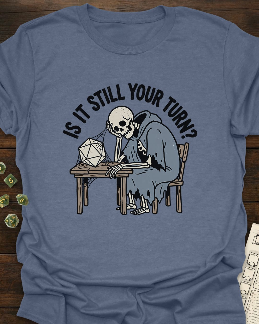 Still Your Turn T-Shirt