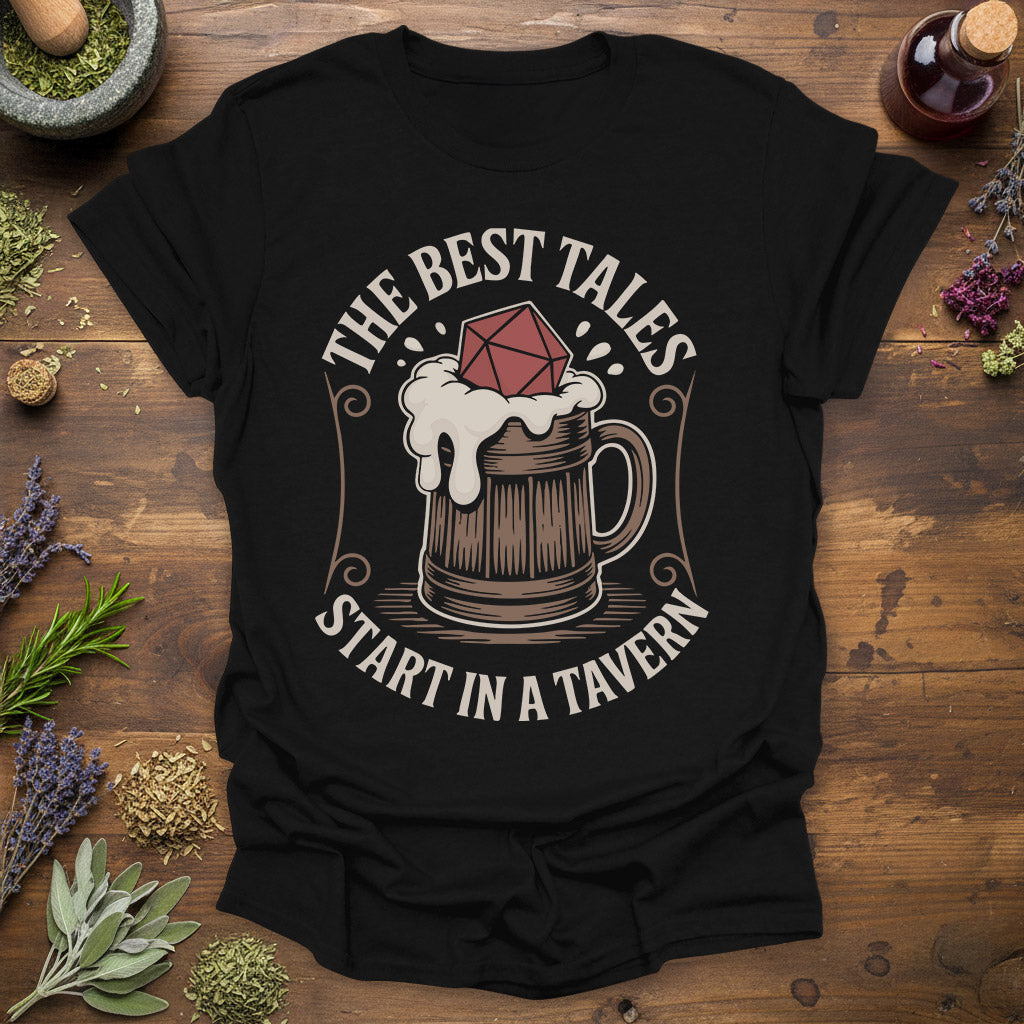 The Best Tales Start in a Tavern - T-Shirt