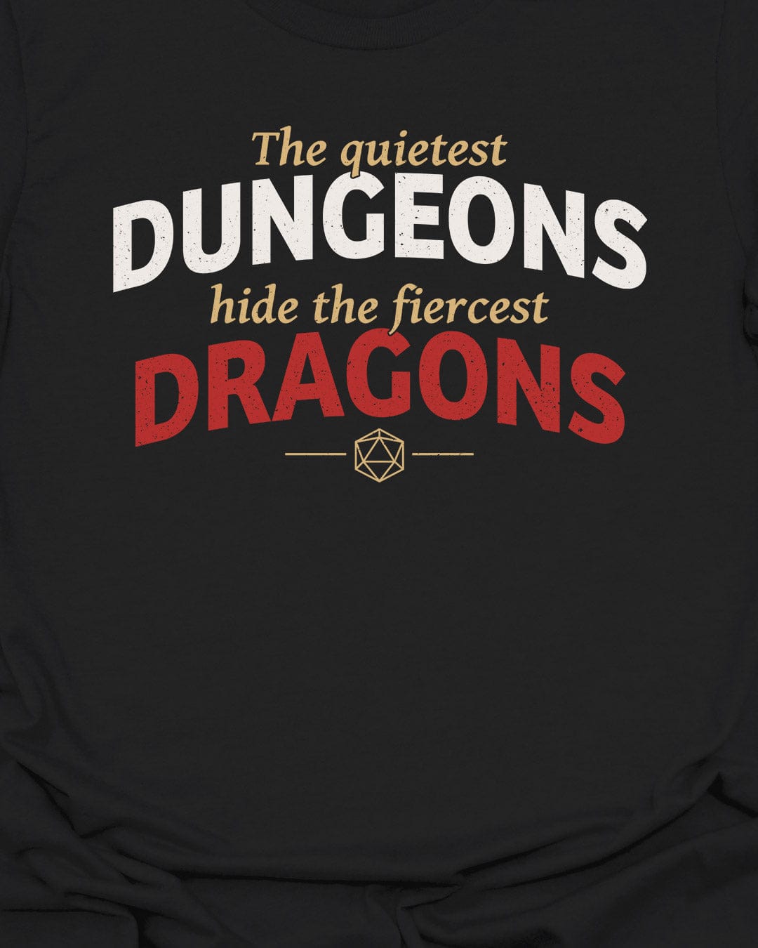 The Quietest Dungeons - T-Shirt