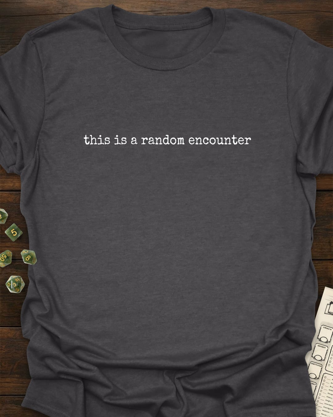 This is a Random Encounter T-Shirt