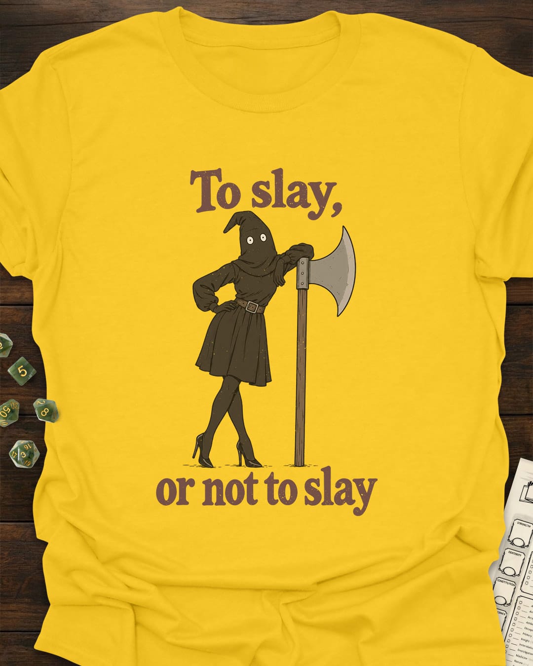 To Slay T-Shirt