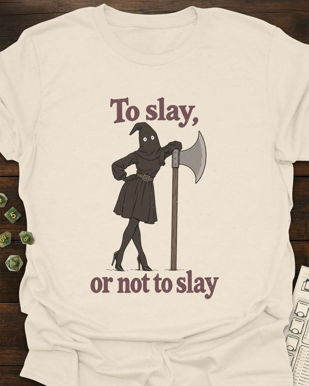 To Slay T-Shirt