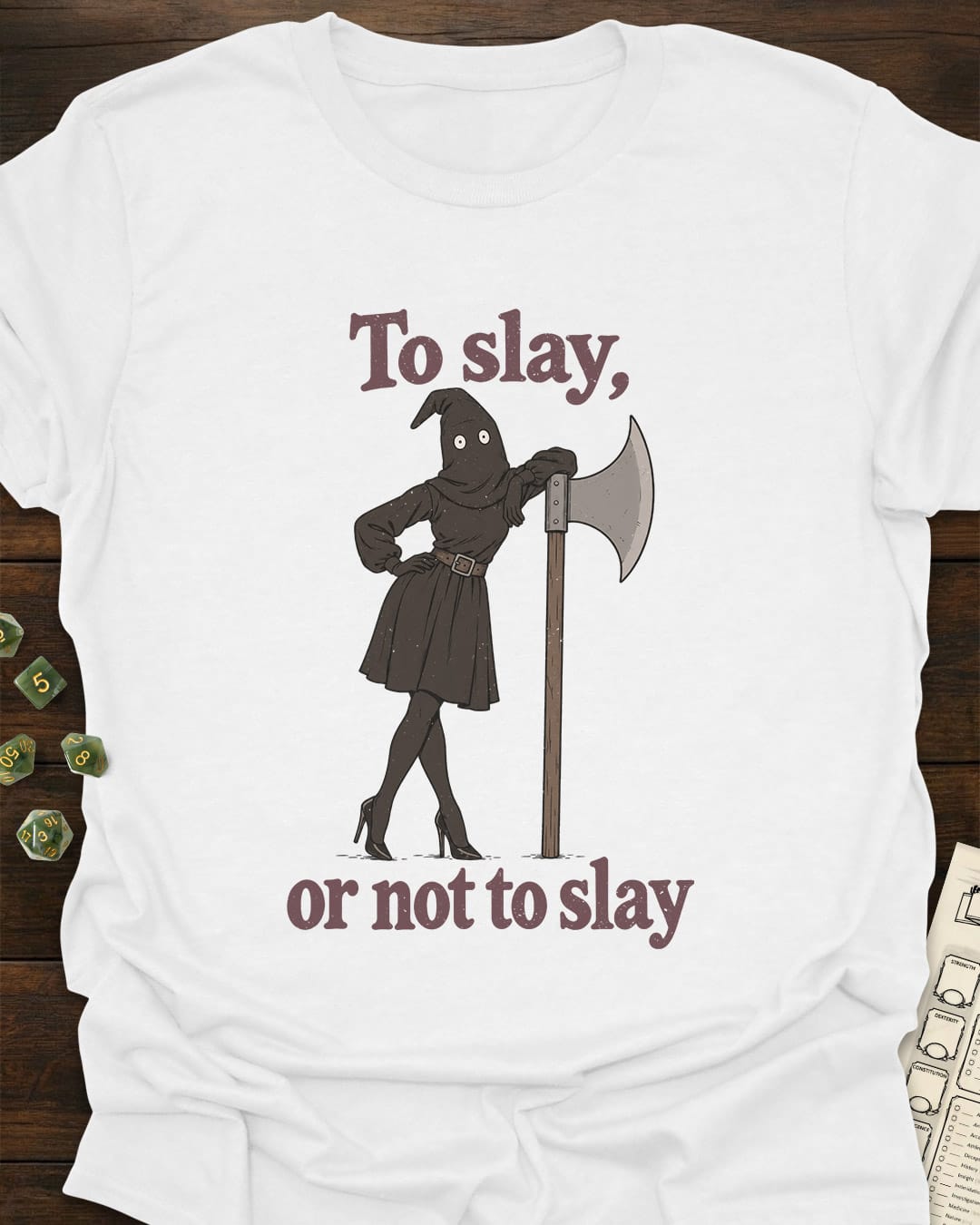 To Slay T-Shirt