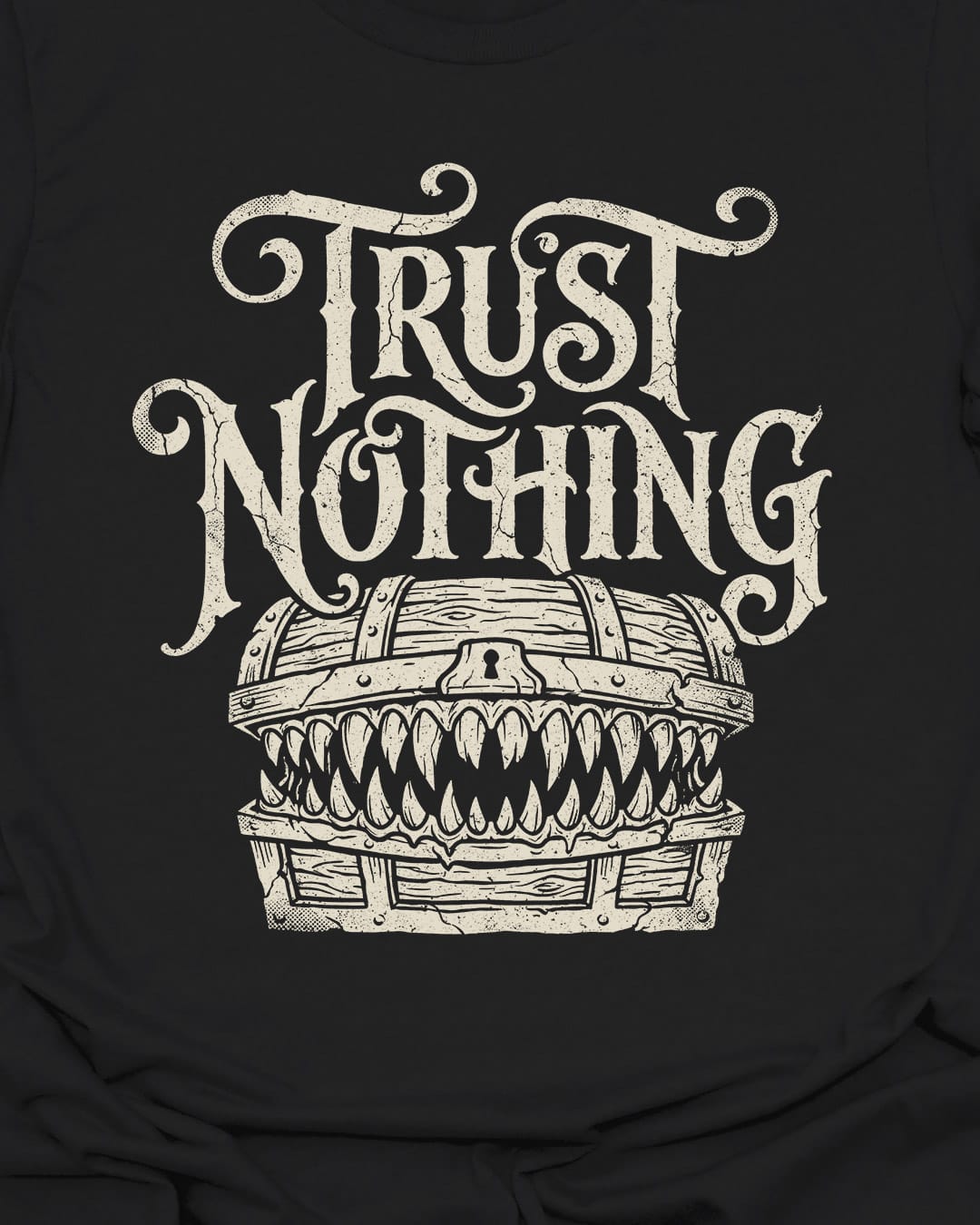 Trust Nothing T-Shirt
