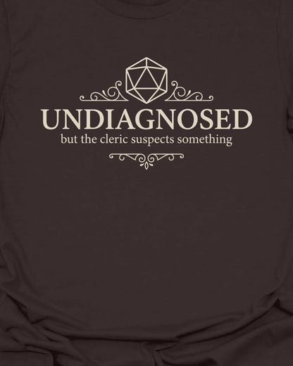 Undiagnosed T-Shirt