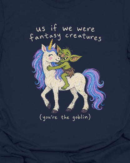 Us if we were T-Shirt