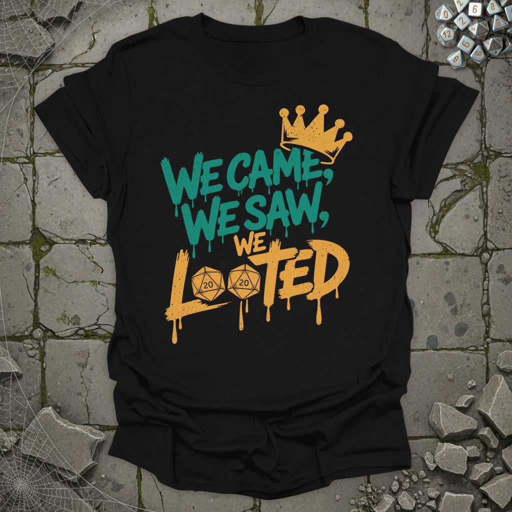 We came, We saw, We looted  - T-Shirt