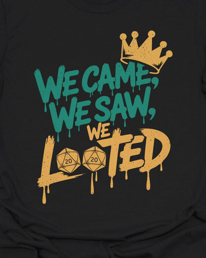 We came, We saw, We looted  - T-Shirt