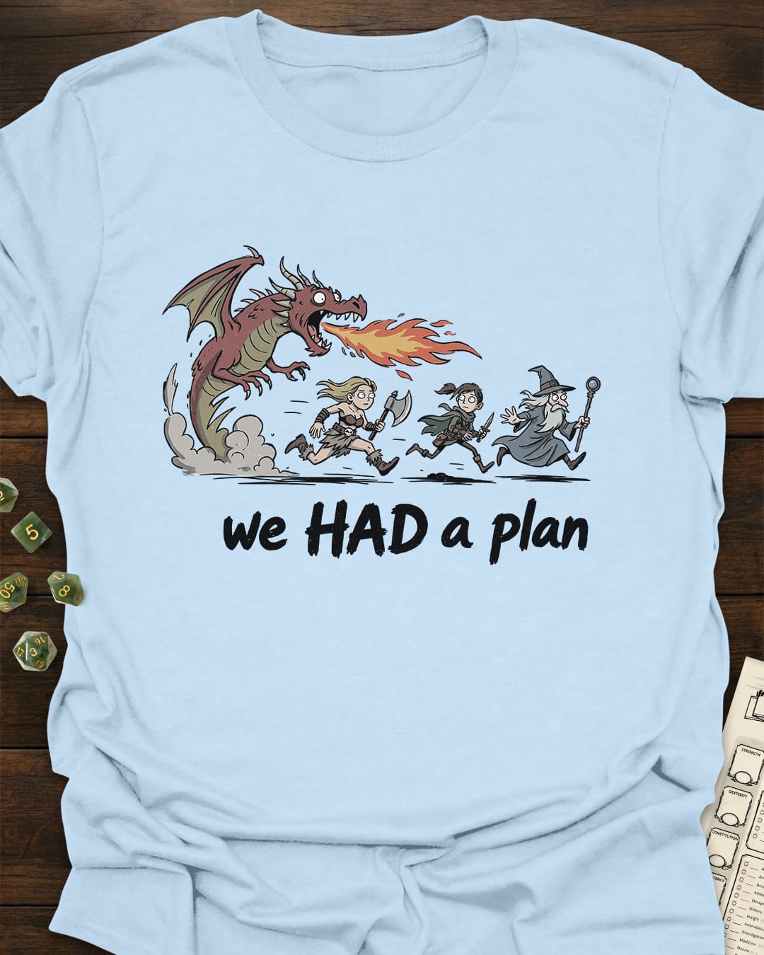 HAD a plan T-Shirt